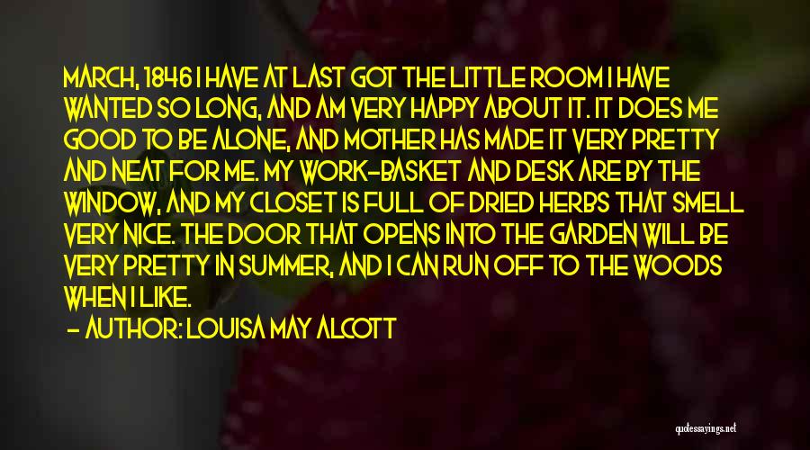 Am Happy Alone Quotes By Louisa May Alcott