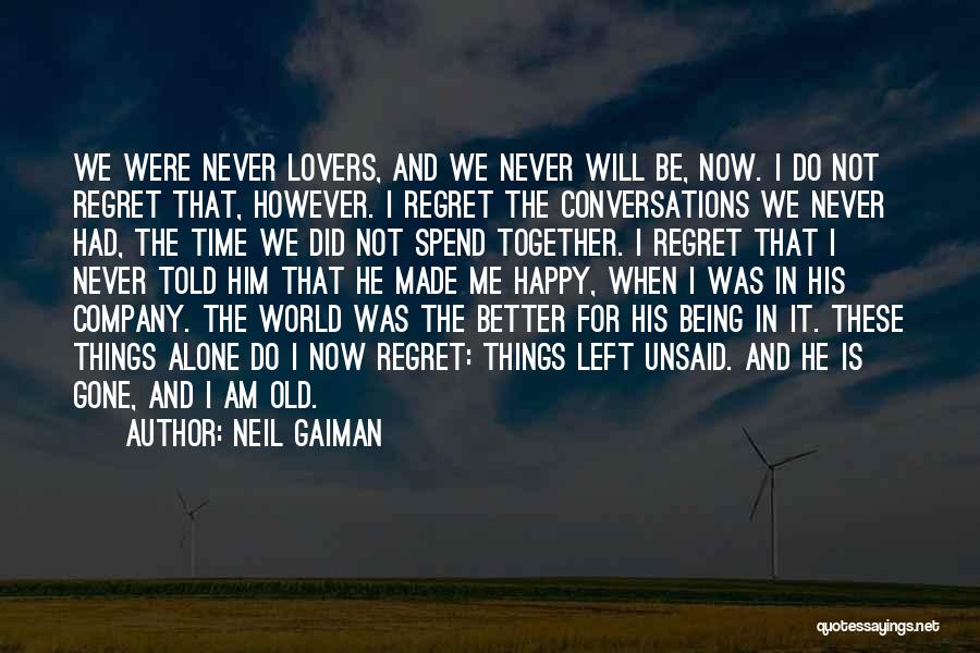 Am Happy Alone Quotes By Neil Gaiman