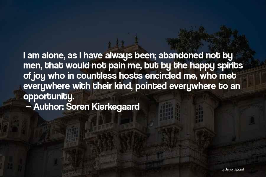 Am Happy Alone Quotes By Soren Kierkegaard