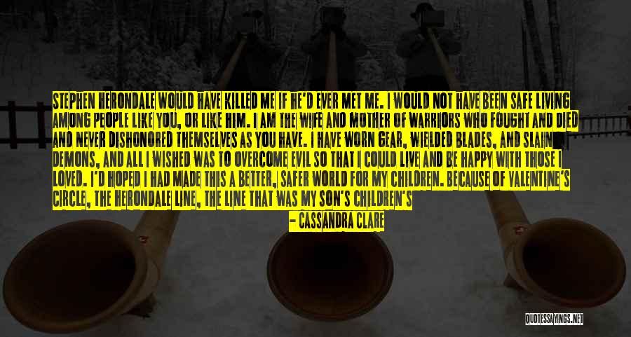 Am Happy Because You Quotes By Cassandra Clare