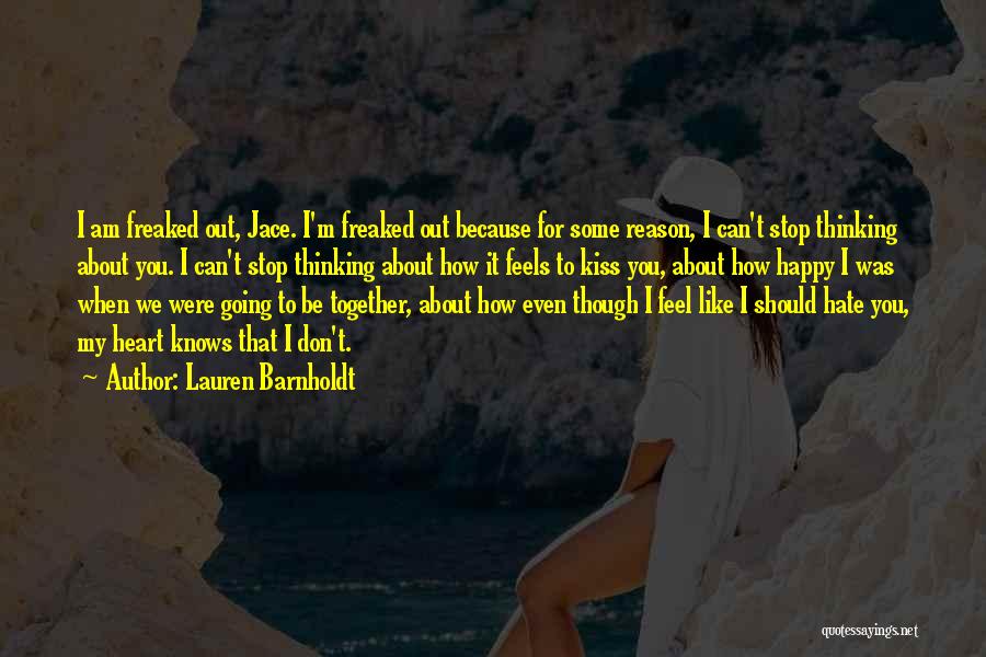 Am Happy Because You Quotes By Lauren Barnholdt