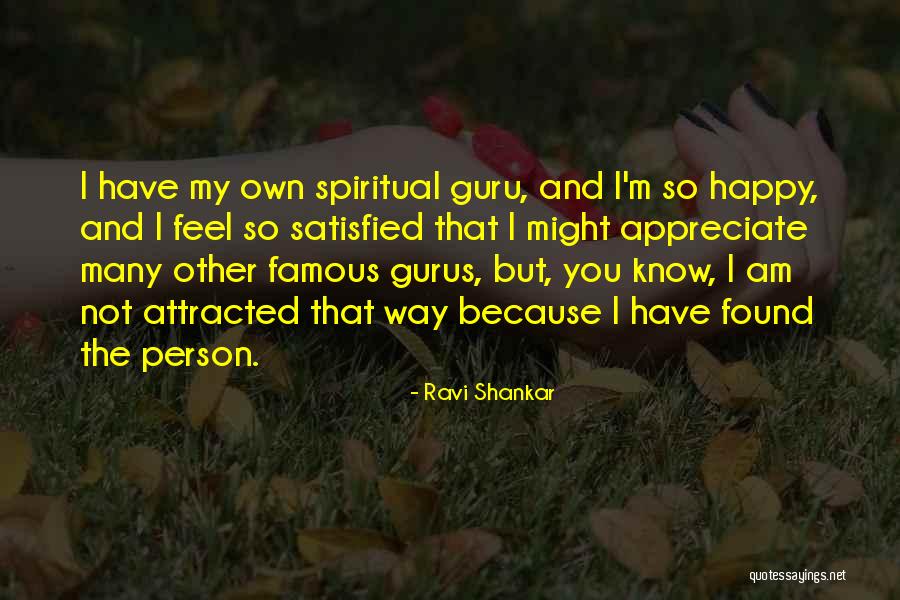 Am Happy Because You Quotes By Ravi Shankar Am Happy Because You Quotes By Ravi Shankar