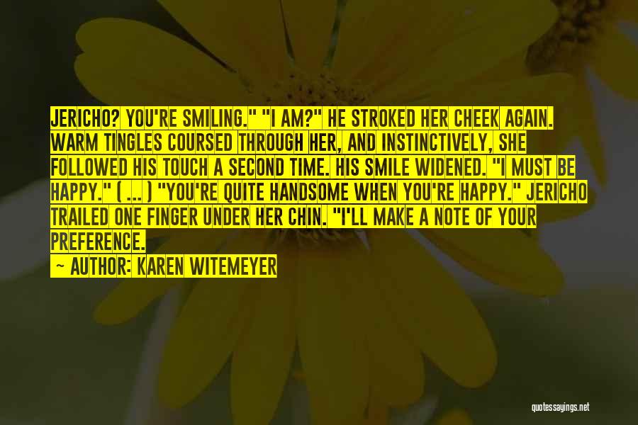 Am Happy Quotes By Karen Witemeyer