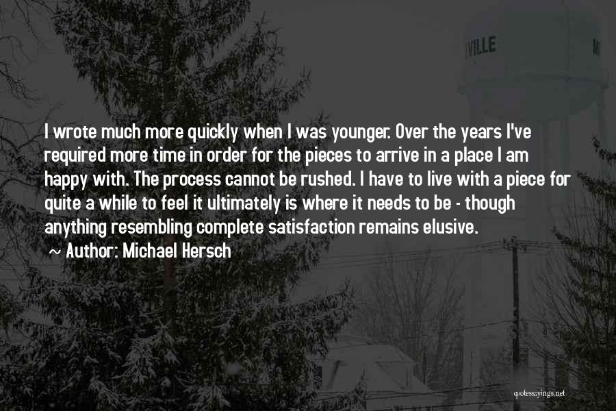 Am Happy Quotes By Michael Hersch