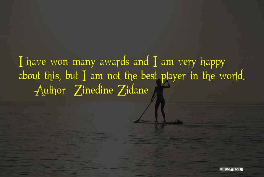 Am Happy Quotes By Zinedine Zidane