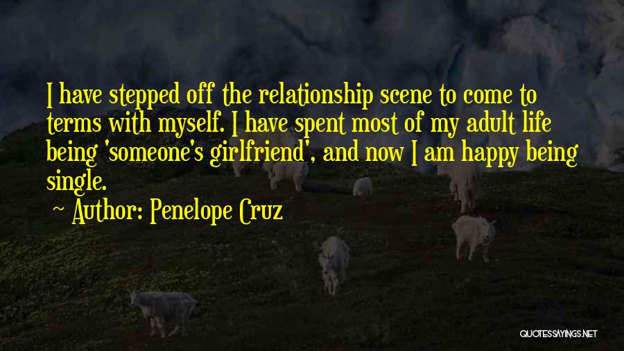 Am Happy Single Quotes By Penelope Cruz