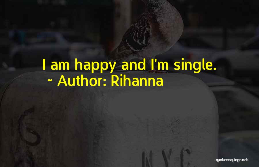 Am Happy Single Quotes By Rihanna