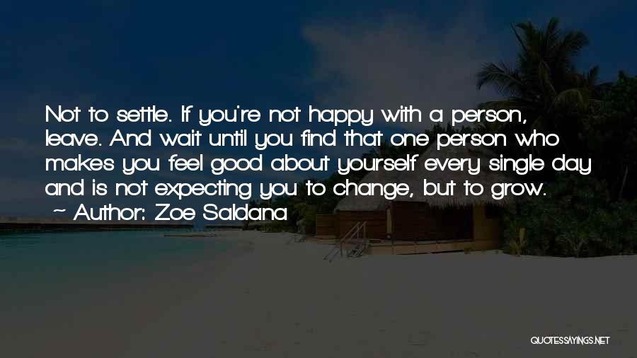 Am Happy Single Quotes By Zoe Saldana