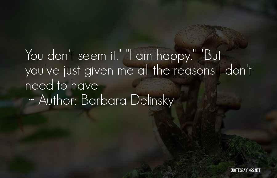 Am Happy To Have You Quotes By Barbara Delinsky