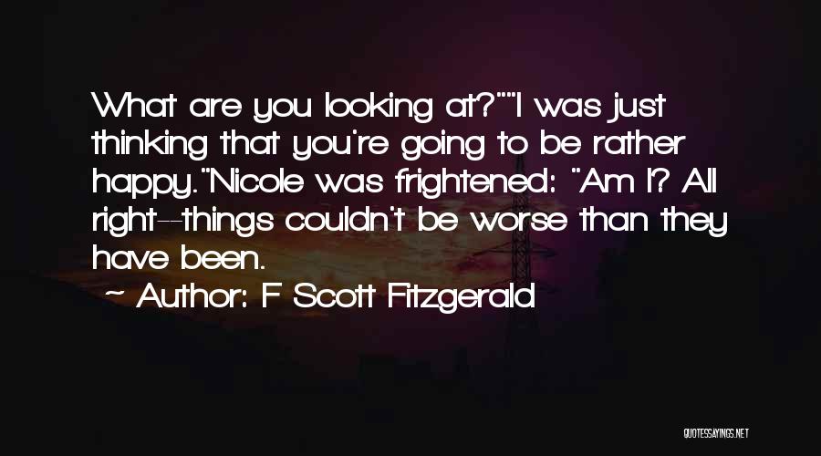 Am Happy To Have You Quotes By F Scott Fitzgerald