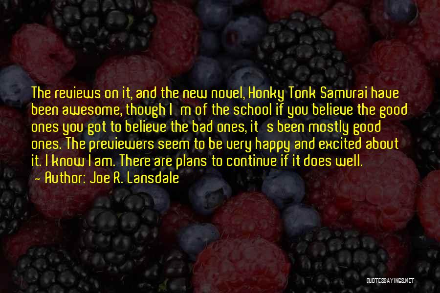 Am Happy To Have You Quotes By Joe R. Lansdale