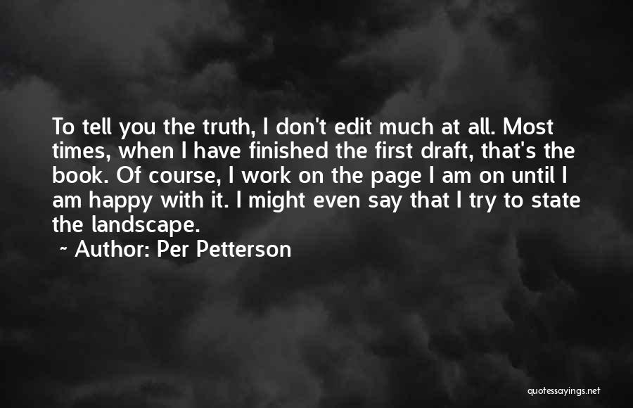 Am Happy To Have You Quotes By Per Petterson