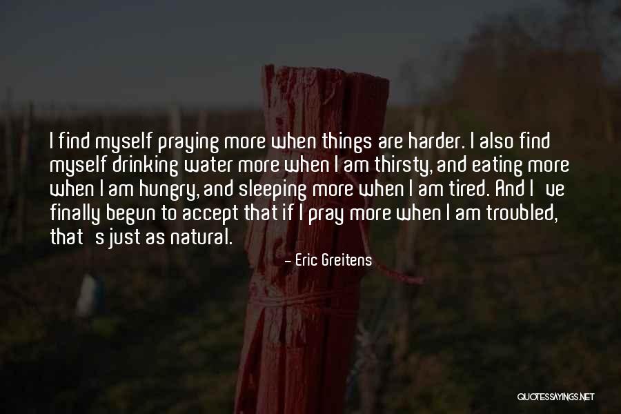 Am Hungry Quotes By Eric Greitens Am Hungry Quotes By Eric Greitens