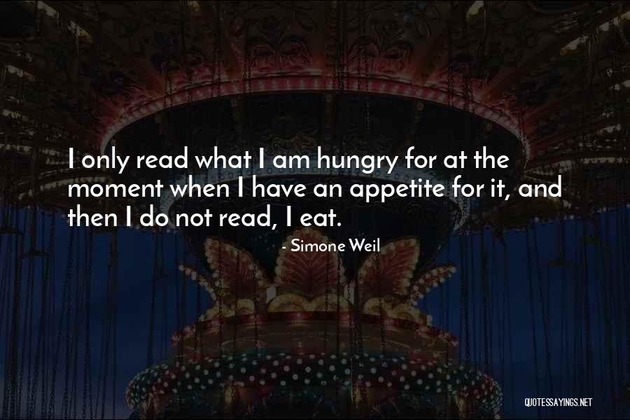Am Hungry Quotes By Simone Weil Am Hungry Quotes By Simone Weil