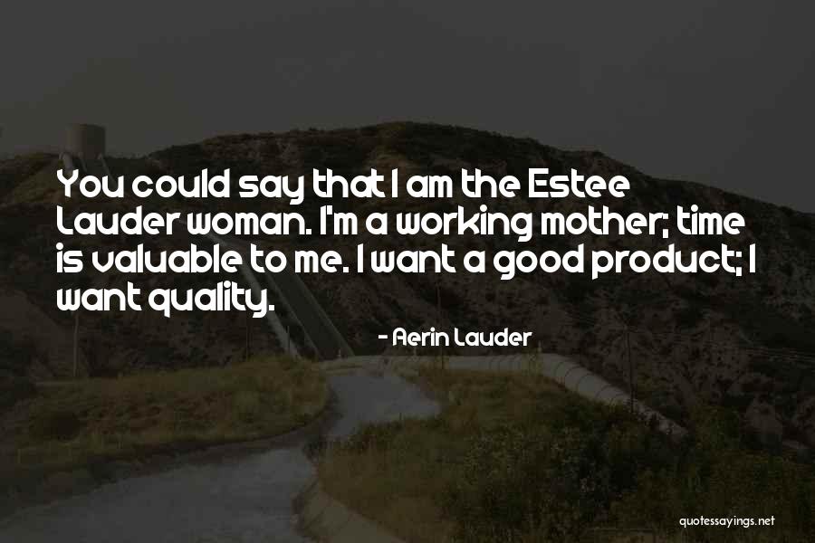 Am I A Good Mother Quotes By Aerin Lauder Am I A Good Mother Quotes By Aerin Lauder