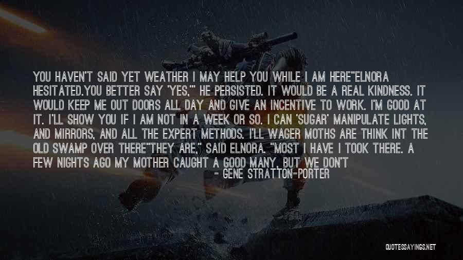 Am I A Good Mother Quotes By Gene Stratton-Porter Am I A Good Mother Quotes By Gene Stratton-Porter