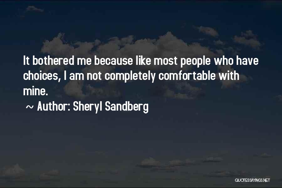Am I Bothered Quotes By Sheryl Sandberg