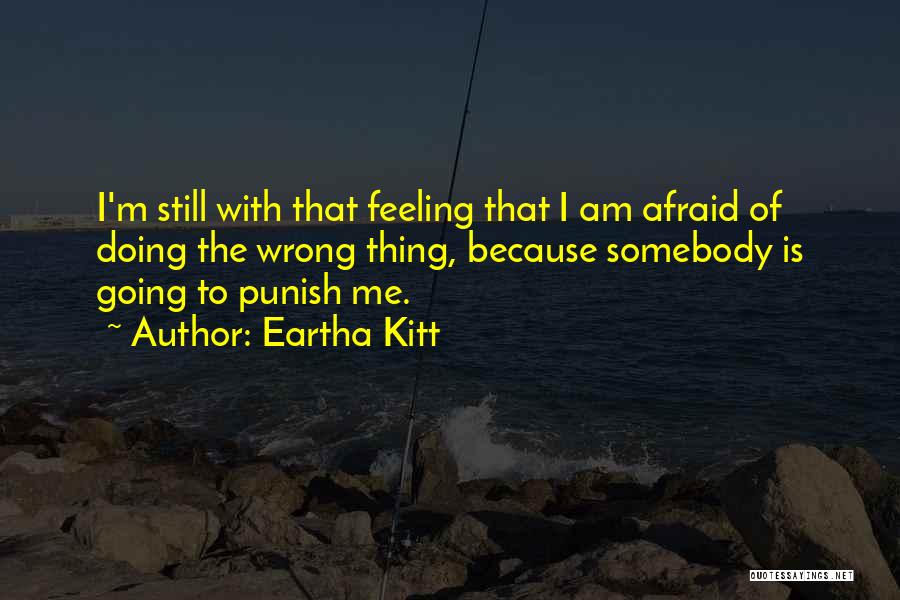 Am I Doing Wrong Quotes By Eartha Kitt