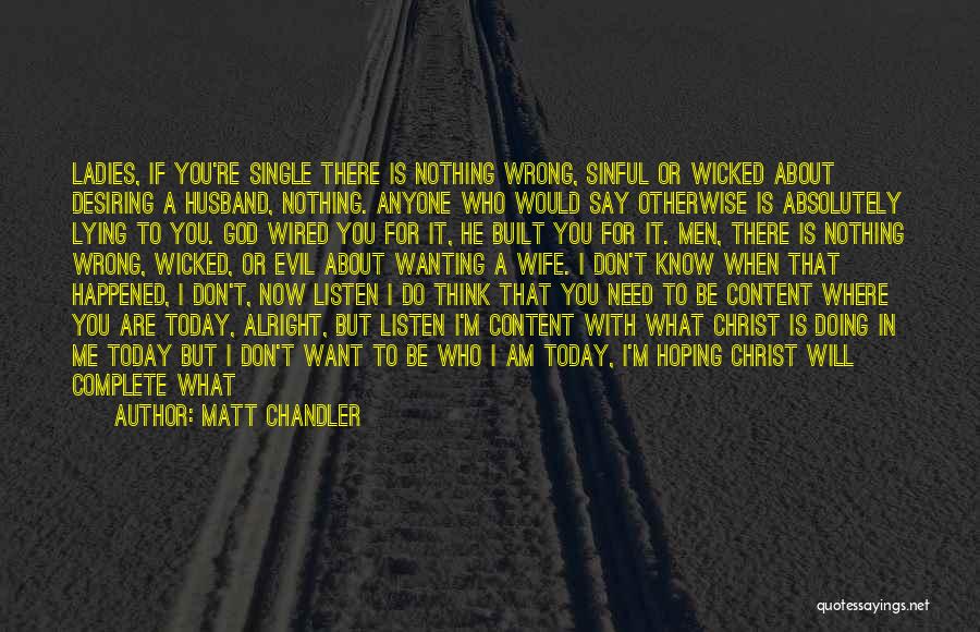 Am I Doing Wrong Quotes By Matt Chandler