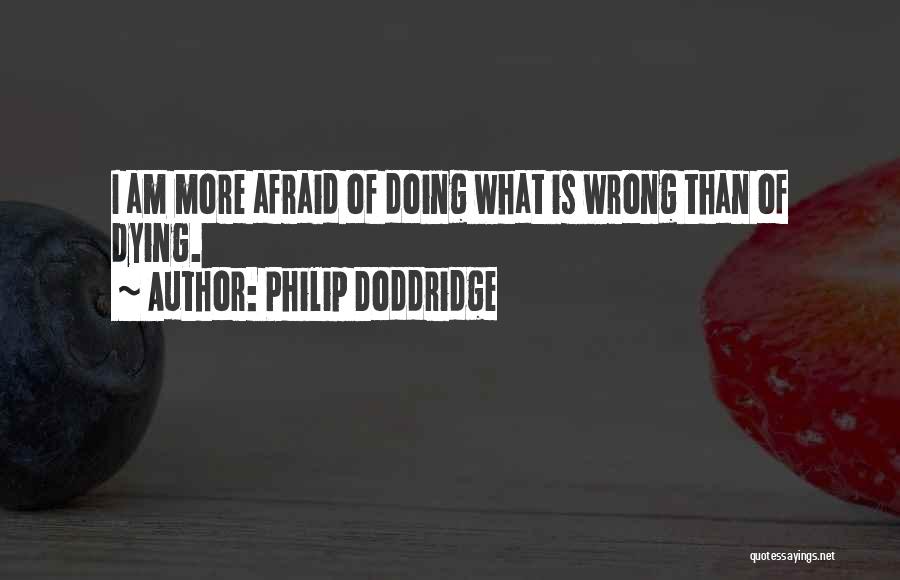 Am I Doing Wrong Quotes By Philip Doddridge