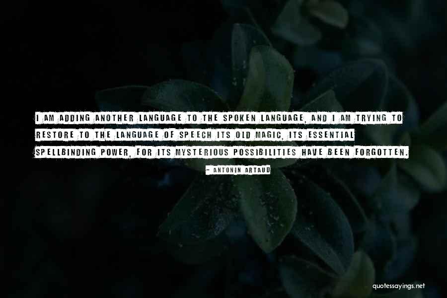 Am I Forgotten Quotes By Antonin Artaud Am I Forgotten Quotes By Antonin Artaud