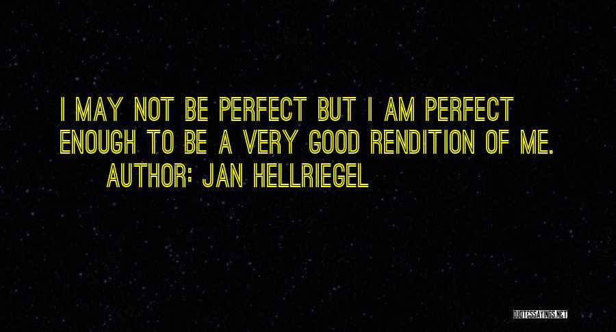 Am I Good Enough Quotes By Jan Hellriegel