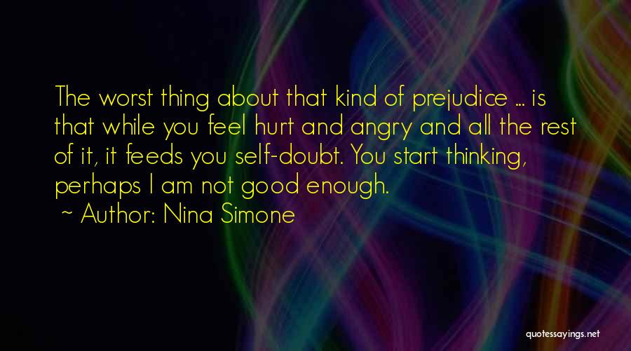 Am I Good Enough Quotes By Nina Simone