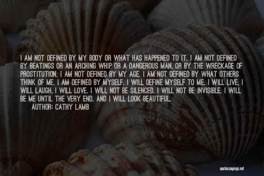 Am I Invisible Quotes By Cathy Lamb