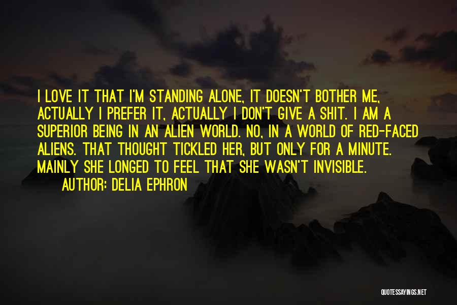 Am I Invisible Quotes By Delia Ephron