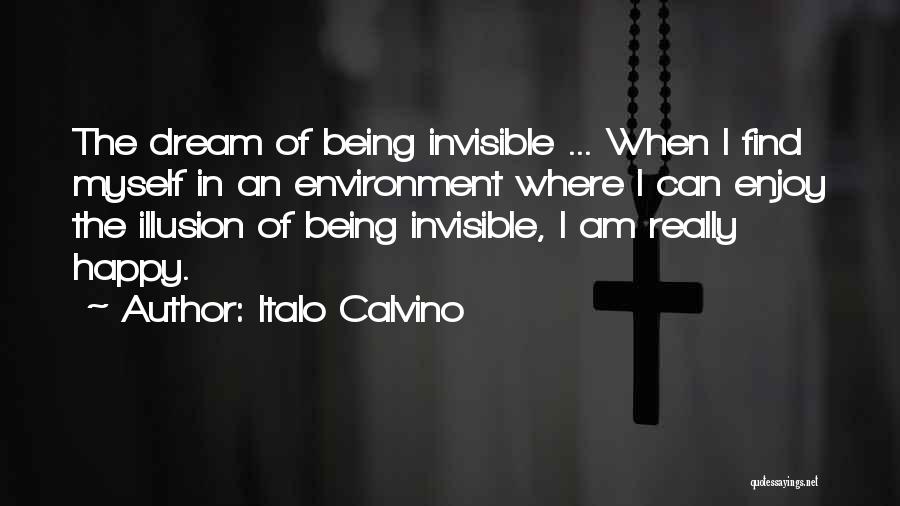 Am I Invisible Quotes By Italo Calvino