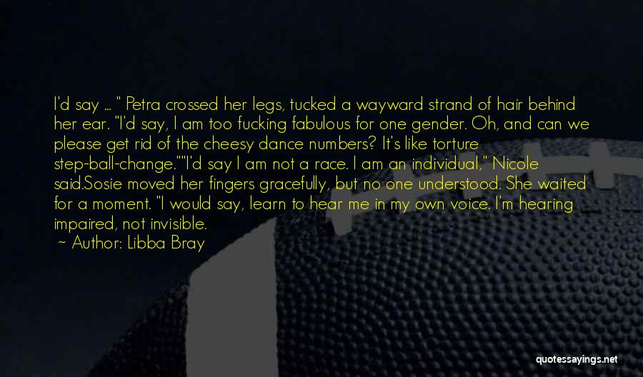 Am I Invisible Quotes By Libba Bray