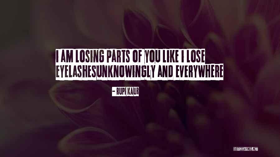 Am I Losing You Quotes By Rupi Kaur Am I Losing You Quotes By Rupi Kaur