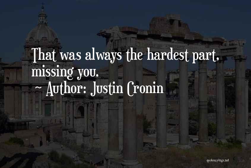 Am I Missing Something Quotes By Justin Cronin