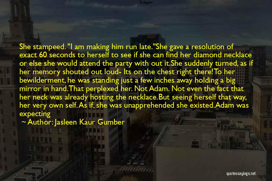 Am I Not Beautiful Quotes By Jasleen Kaur Gumber