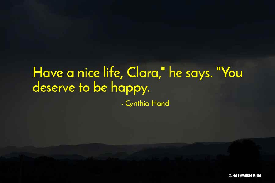 Am I Not Deserve To Be Happy Quotes By Cynthia Hand Am I Not Deserve To Be Happy Quotes By Cynthia Hand