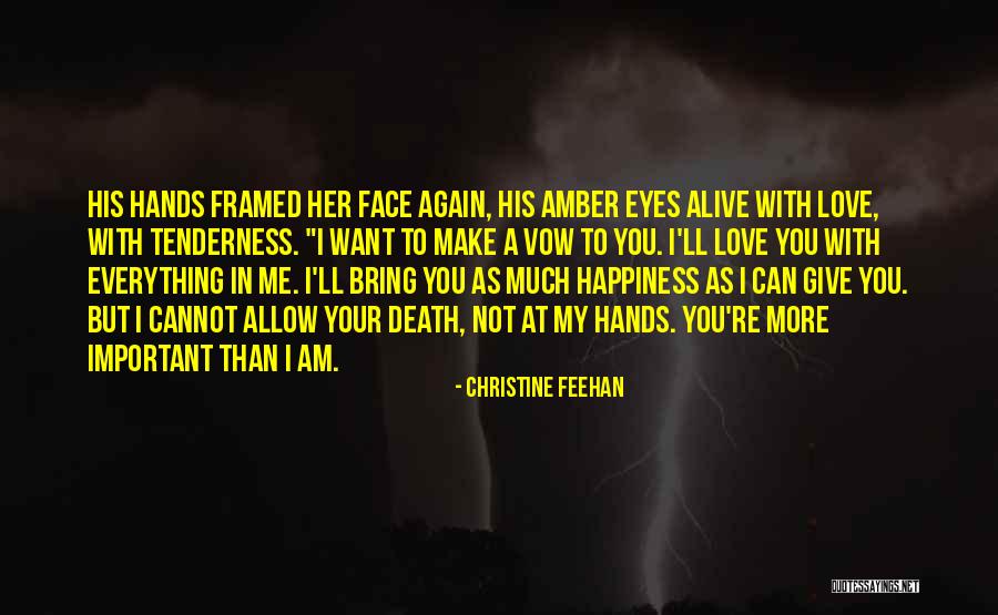 Am I Not Important To You Quotes By Christine Feehan