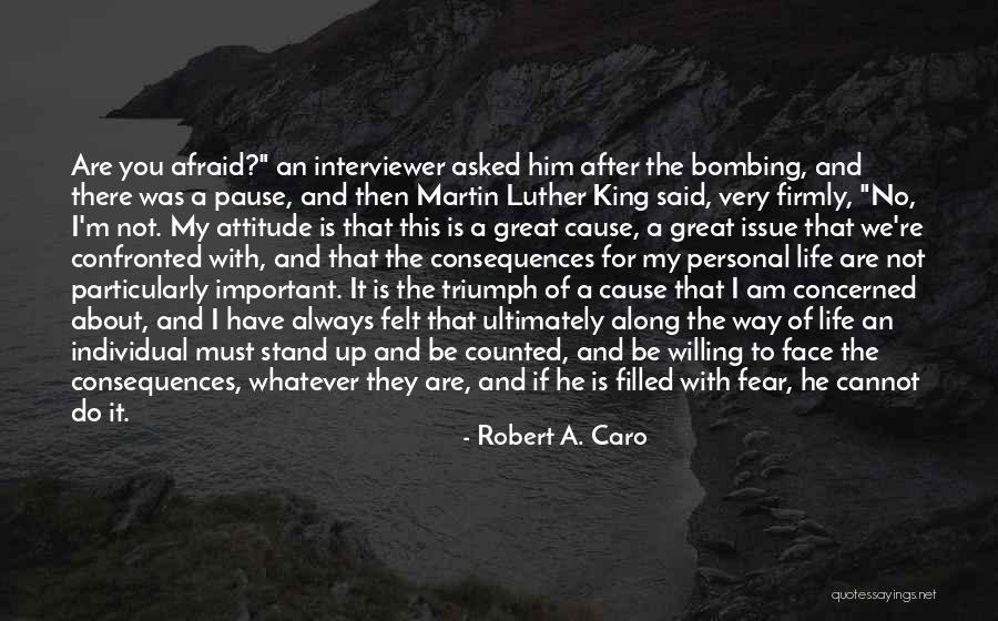 Am I Not Important To You Quotes By Robert A. Caro