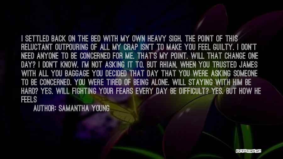 Am I Not Worth Fighting For Quotes By Samantha Young