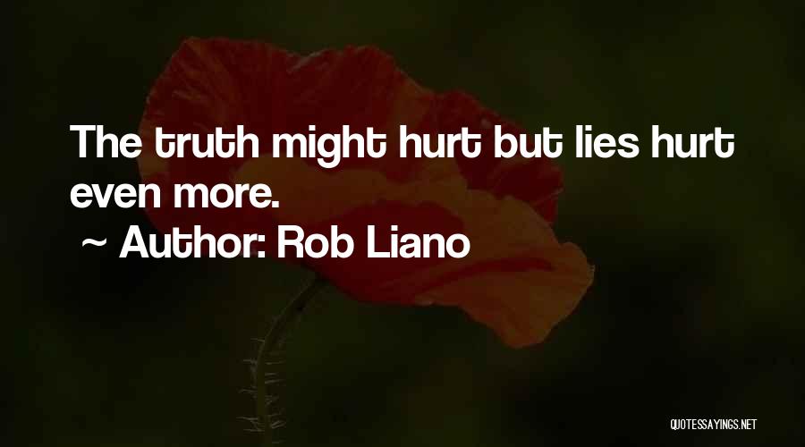 Am I Not Worth The Truth Quotes By Rob Liano