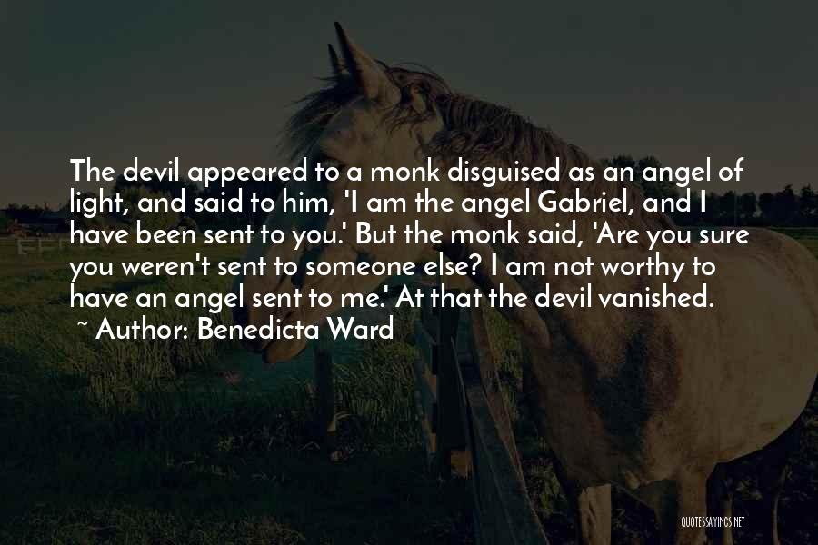 Am I Not Worthy Quotes By Benedicta Ward