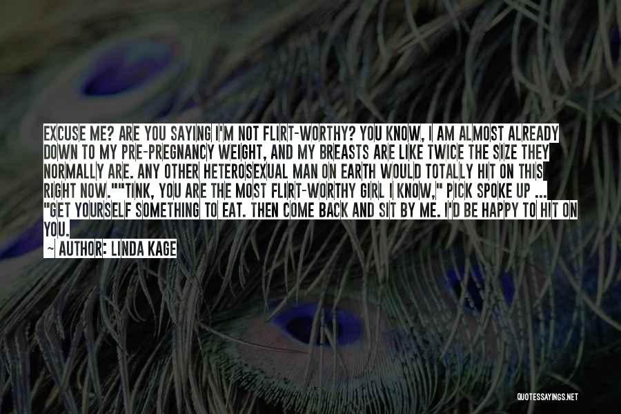 Am I Not Worthy Quotes By Linda Kage