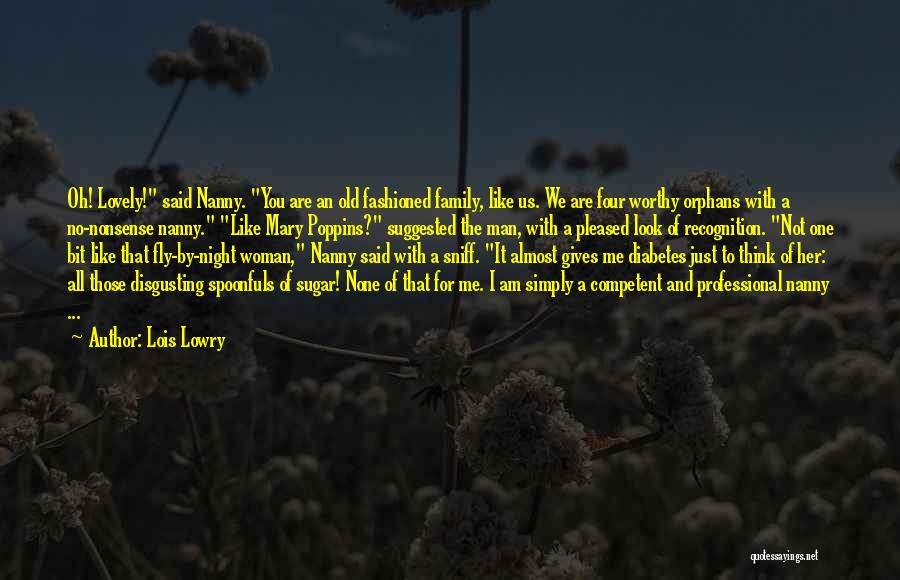 Am I Not Worthy Quotes By Lois Lowry