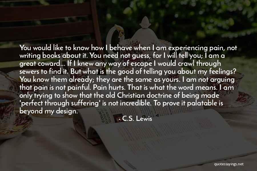 Am I Perfect For You Quotes By C.S. Lewis