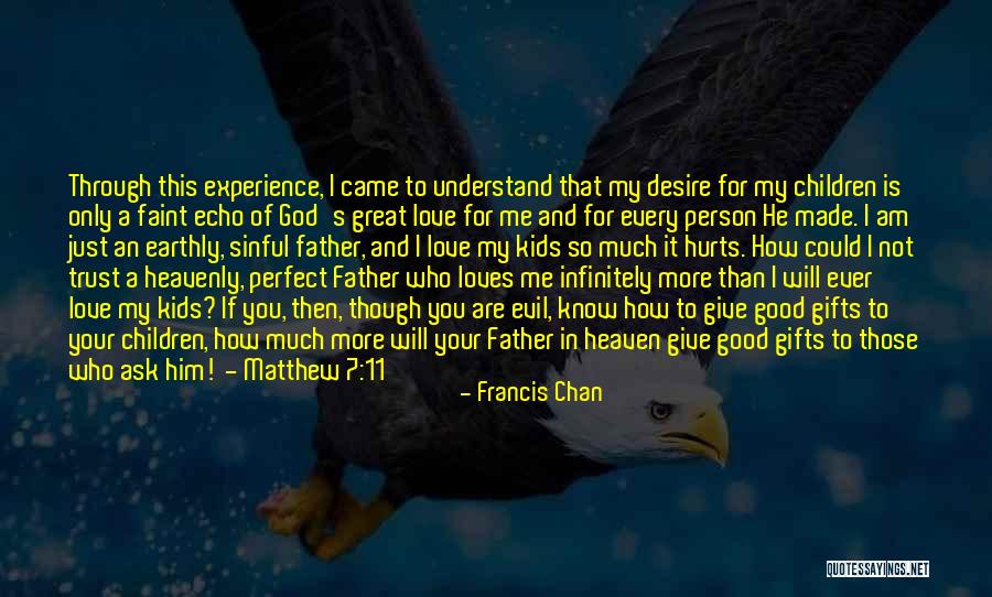 Am I Perfect For You Quotes By Francis Chan