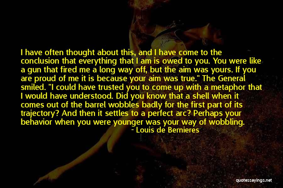 Am I Perfect For You Quotes By Louis De Bernieres Am I Perfect For You Quotes By Louis De Bernieres