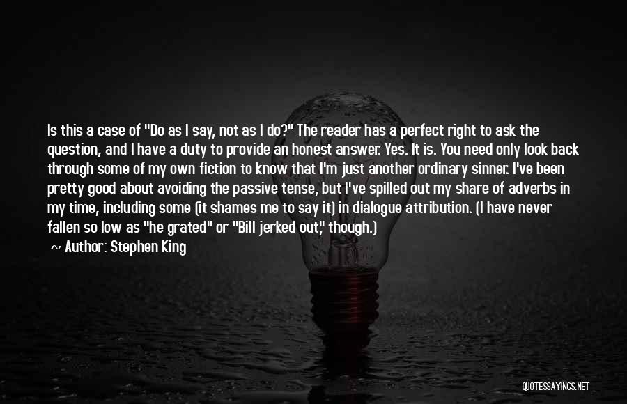 Am I Perfect For You Quotes By Stephen King