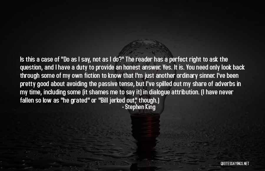 Am I Perfect For You Quotes By Stephen King