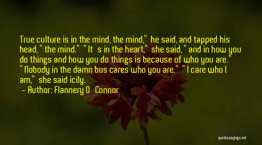 Am I Quotes By Flannery O'Connor