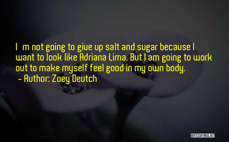 Am I Quotes By Zoey Deutch