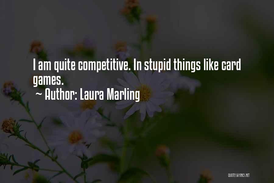 Am I Stupid Quotes By Laura Marling